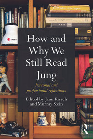 How and Why We Still Read Jung (Personal and professional reflections) - 9780415686488 by Jean Kirsch, Murray Stein, 9780415686488