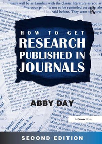 How to Get Research Published in Journals by Abby Day, 9780566088155