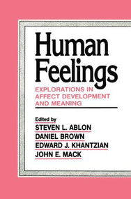 Human Feelings (Explorations in Affect Development and Meaning) - 9781138881594 by Steven L. Ablon, Daniel P. Brown, 9781138881594