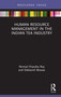 Human Resource Management in the Indian Tea Industry by Nirmal Roy, Debasish Biswas, 9780367679071