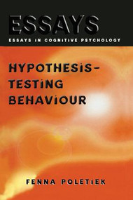 Hypothesis-testing Behaviour by Fenna H. Poletiek, 9781138877382