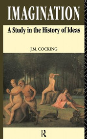 Imagination (A Study in the History of Ideas) - 9780415862080 by John Cocking, Penelope Murray, 9780415862080