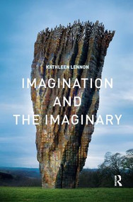 Imagination and the Imaginary - 9781138574007 by Kathleen Lennon, 9781138574007