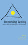 Improving Testing (Process Tools and Techniques to Assure Quality) by Rohit Ramaswamy, Cheryl Wild, 9780805864694
