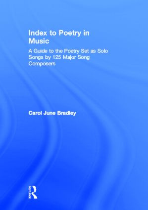 Index to Poetry in Music by Carol June Bradley, 9780415943024