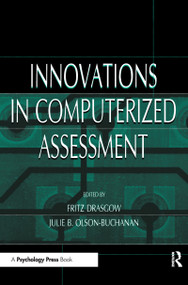 Innovations in Computerized Assessment by Fritz Drasgow, Julie B. Olson-Buchanan, 9780805828771