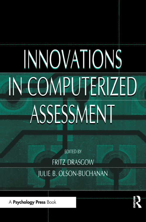 Innovations in Computerized Assessment by Fritz Drasgow, Julie B. Olson-Buchanan, 9780805828771