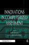 Innovations in Computerized Assessment by Fritz Drasgow, Julie B. Olson-Buchanan, 9780805828771
