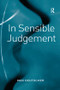 In Sensible Judgement by Max Deutscher, 9781138488564