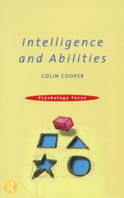 Intelligence and Abilities by Colin Cooper, 9780415188692