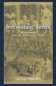 Interesting Times (An Encounter With the 20th Century 1924-) - 9780415655224 by George Mandler, 9780415655224