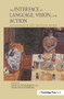 The Interface of Language, Vision, and Action (Eye Movements and the Visual World) by John Henderson, Fernanda Ferreira, 9780415648653