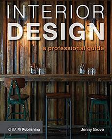 Interior Design (A Professional Guide) by Jenny Grove, 9781859465851