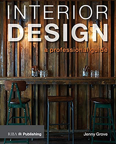 Interior Design (A Professional Guide) by Jenny Grove, 9781859465851