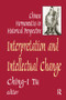 Interpretation and Intellectual Change (Chinese Hermeneutics in Historical Perspective) by Ching-I Tu, 9781138511040