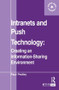 Intranets and Push Technology: Creating an Information-Sharing Environment - 9780851424231 by Paul Pedley, 9780851424231