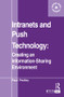 Intranets and Push Technology: Creating an Information-Sharing Environment - 9780851424231 by Paul Pedley, 9780851424231