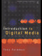 An Introduction to Digital Media by Tony Feldman, 9780415154239