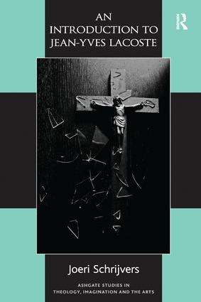 An Introduction to Jean-Yves Lacoste by Joeri Schrijvers, 9781138256972