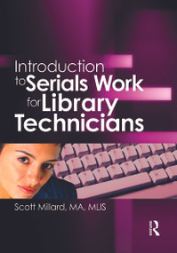 Introduction to Serials Work for Library Technicians - 9780789021557 by Jim Cole, Wayne Jones, Scott Millard, 9780789021557