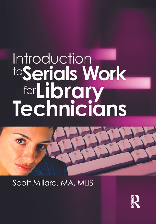 Introduction to Serials Work for Library Technicians - 9780789021557 by Jim Cole, Wayne Jones, Scott Millard, 9780789021557