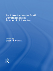 An Introduction To Staff Development In Academic Libraries - 9780789038456 by Elizabeth Connor, 9780789038456