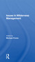 Issues In Wilderness Management by Michael Frome, 9780367169985