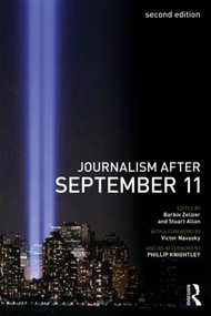 Journalism After September 11 by Barbie Zelizer, Stuart Allan, 9780415460156