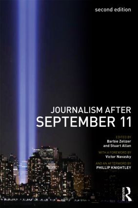 Journalism After September 11 by Barbie Zelizer, Stuart Allan, 9780415460156
