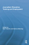 Journalism Education, Training and Employment - 9781138774889 by Bob Franklin, Donica Mensing, 9781138774889
