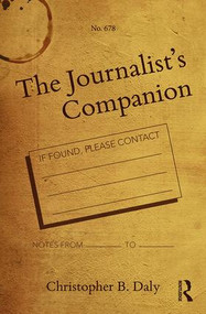 The Journalist's Companion by Christopher B. Daly, 9781138558144