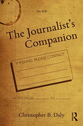 The Journalist's Companion by Christopher B. Daly, 9781138558144