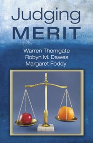 Judging Merit by Warren Thorngate, Robyn M. Dawes, Margaret Foddy, 9781138012875