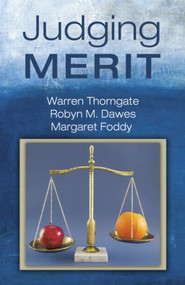 Judging Merit by Warren Thorngate, Robyn M. Dawes, Margaret Foddy, 9781138012875