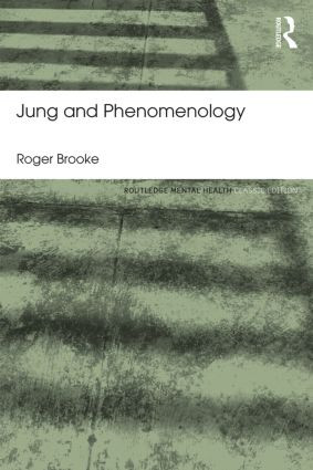 Jung and Phenomenology by Roger Brooke, 9781138787285