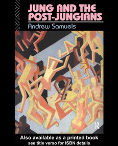 Jung and the Post-Jungians - 9780415059046 by Andrew Samuels, 9780415059046