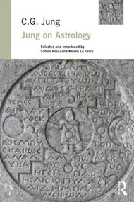 Jung on Astrology by C. G. Jung, Safron Rossi, Keiron Le Grice, 9781138230736