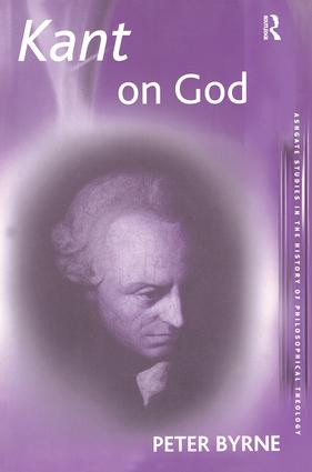 Kant on God by Peter Byrne, 9780754640233