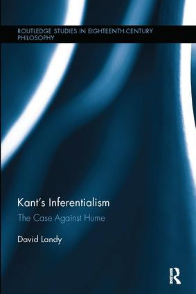 Kant's Inferentialism (The Case Against Hume) - 9781138062795 by David Landy, 9781138062795