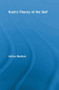 Kant's Theory of the Self by Arthur Melnick, 9780415887793