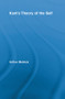 Kant's Theory of the Self by Arthur Melnick, 9780415887793