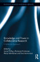 Knowledge and Power in Collaborative Research (A Reflexive Approach) - 9781138920613 by Louise Phillips, Marianne Kristiansen, Marja Vehviläinen, Ewa Gunnarsson, 9781138920613