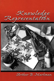 Knowledge Representation by Arthur B. Markman, 9780805824414