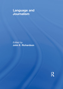 Language and Journalism by John Richardson, 9780415629331