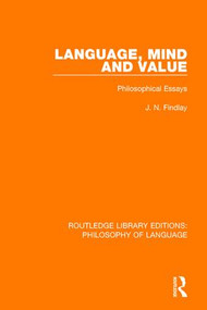 Language, Mind and Value (Philosophical Essays) - 9781138691148 by J. N. Findlay, 9781138691148