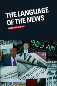 The Language of the News by Martin Conboy, 9780415372022