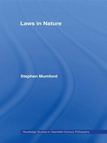 Laws in Nature by Stephen Mumford, 9780415407823