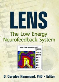 Lens (The Low Energy Neurofeedback System) by Corydon D. Hammond, 9780789035684