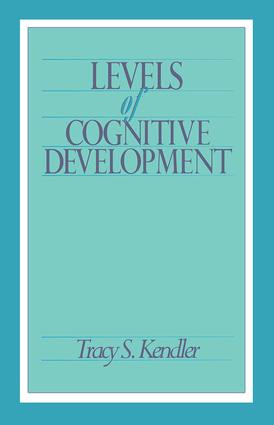 Levels of Cognitive Development by Tracy S. Kendler, 9781138995376