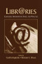 Libr@ries (Changing Information Space and Practice) by Cushla Kapitzke, Bertram C. Bruce, 9781138866867